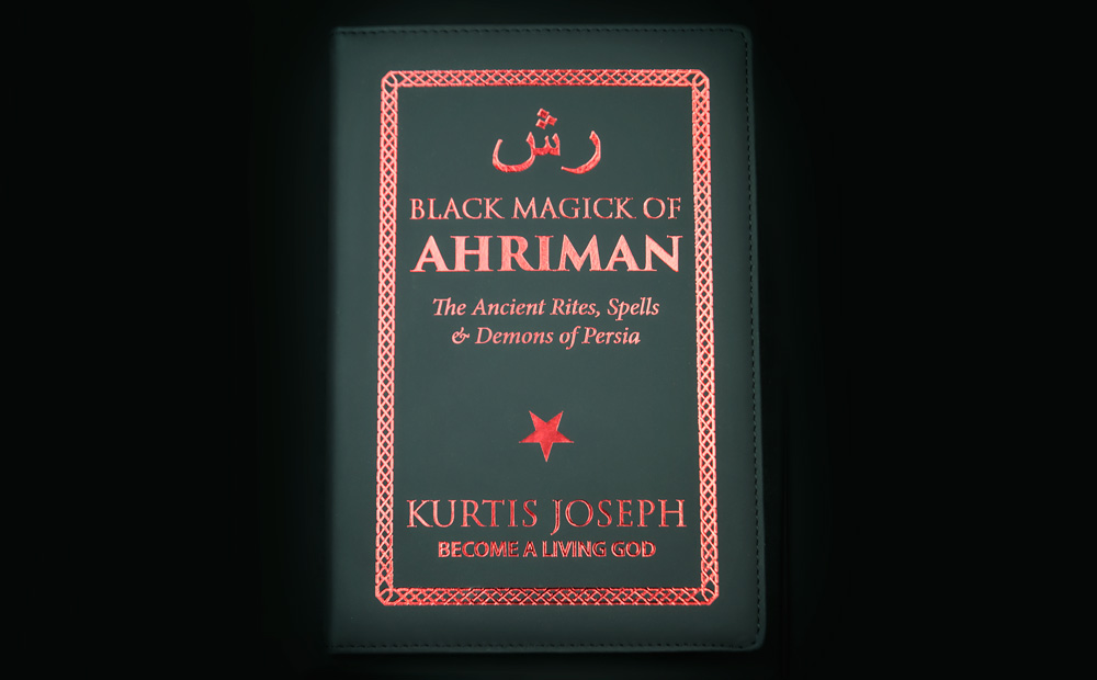 Black Magick of Ahriman by Kurtis Joseph
